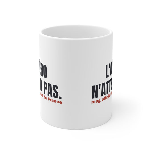 Mug L'apéro n'attend pas – humour beauf — coloris blanc