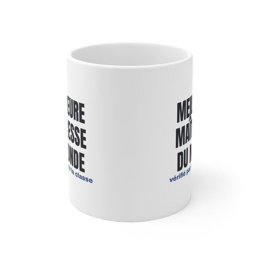 Mug Meilleure Maîtresse du Monde – cadeau fin d'année — coloris blanc