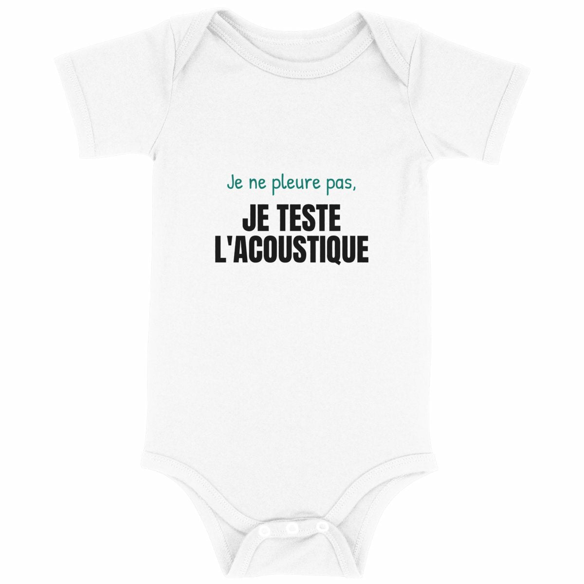 Body bébé drôle – Je teste l'acoustique - face_blanc