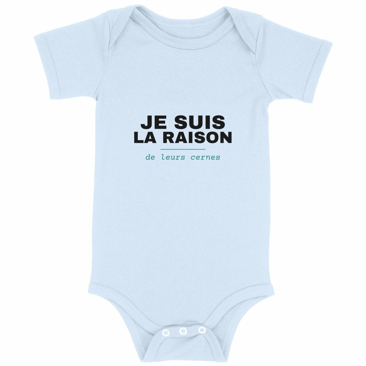 Body bébé humoristique – Je suis la raison de leurs cernes - face_bleu