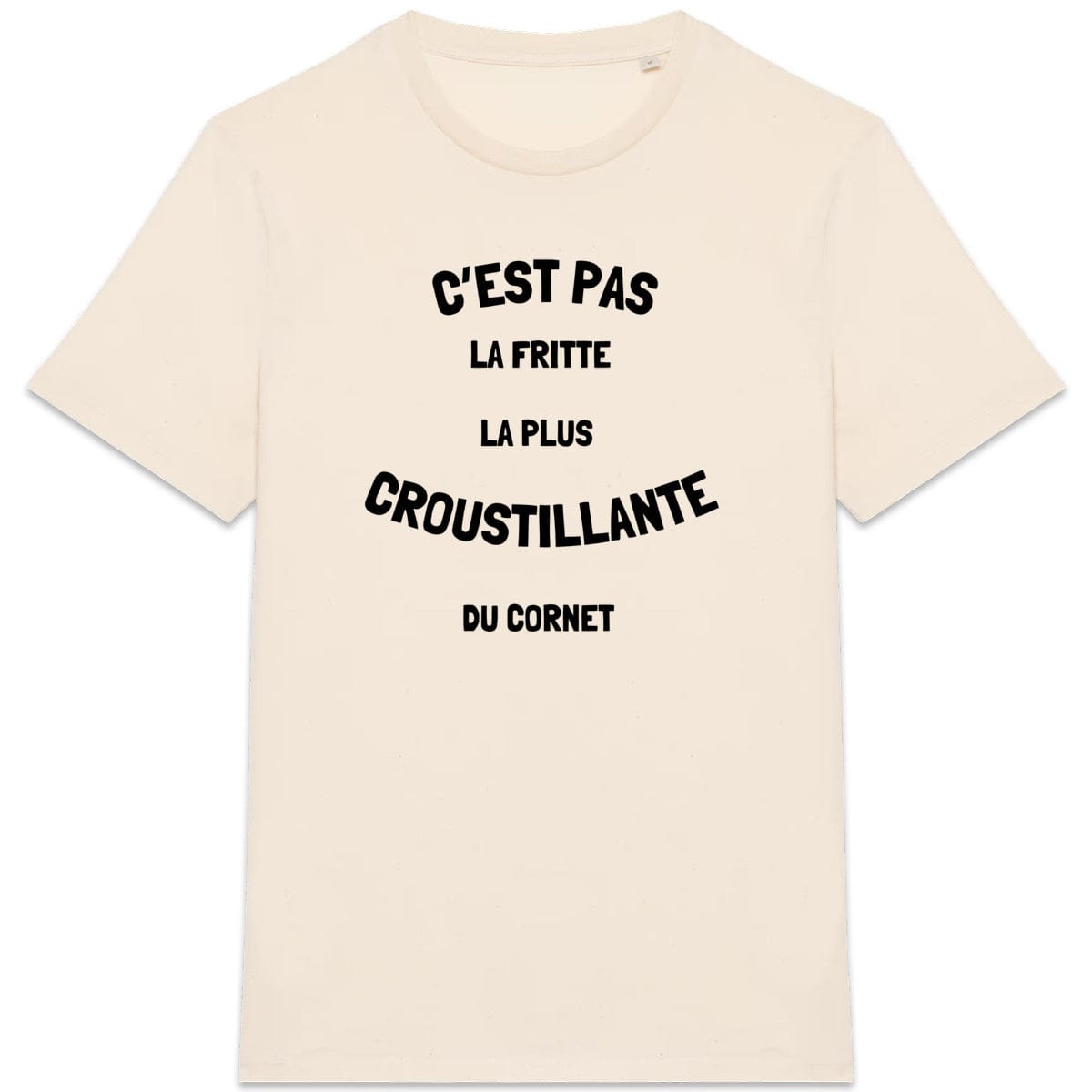 T-shirt Humour - C'est pas la fritte la plus croustillante