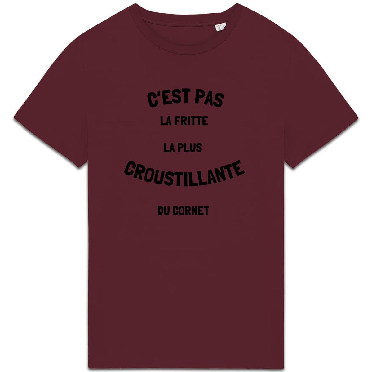 T-shirt Humour - C'est pas la fritte la plus croustillante