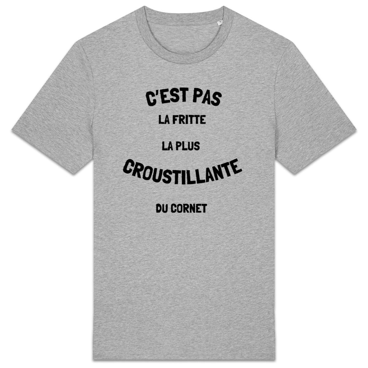 T-shirt Humour - C'est pas la fritte la plus croustillante