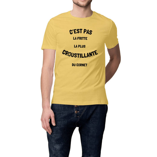 T-shirt Humour - C'est pas la fritte la plus croustillante